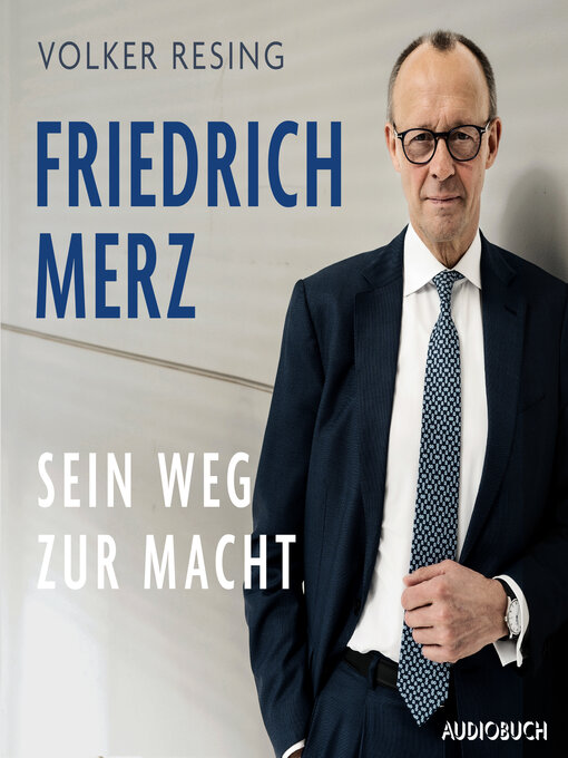 Title details for Friedrich Merz by Volker Resing - Available